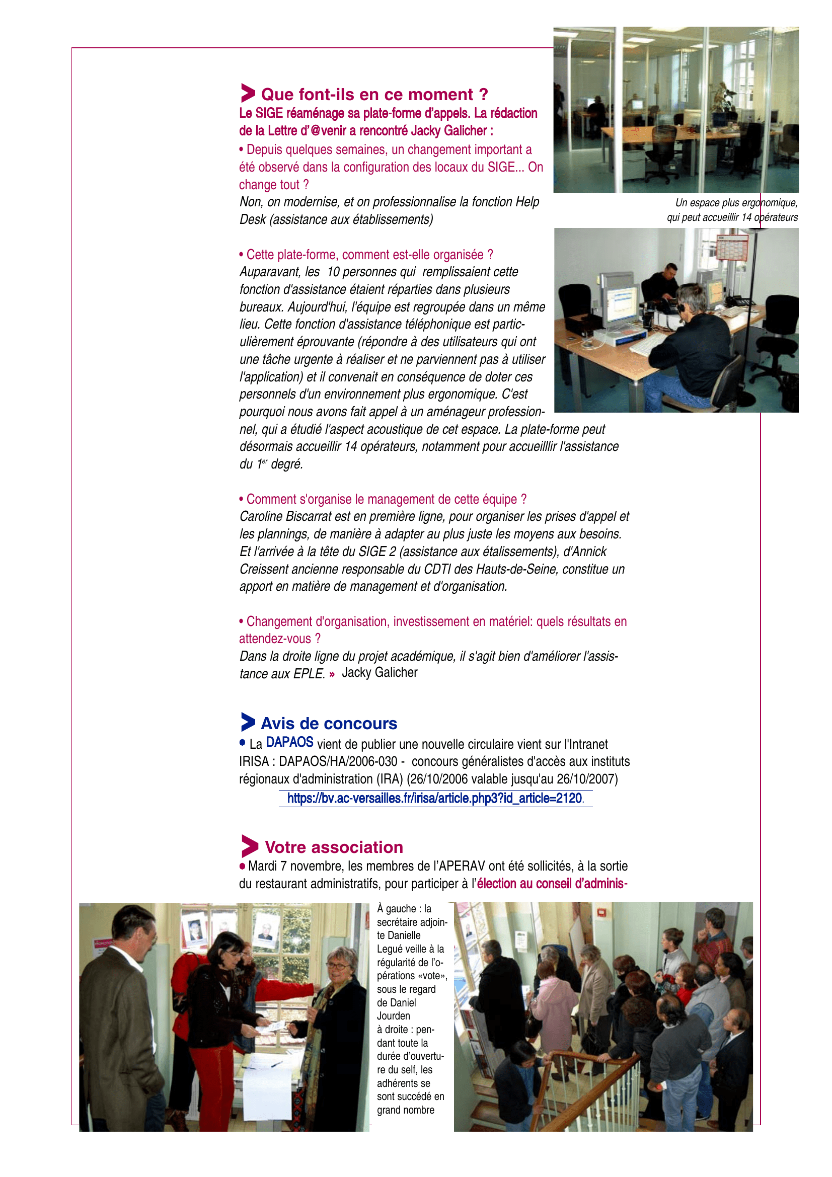 Entretien avec Jacky Galicher sur la réorganisation de la plate-forme d'assistance du SIGE, Rectorat de Versailles, 2006